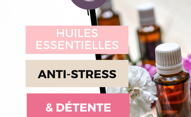 3 huiles essentielles anti-stress
