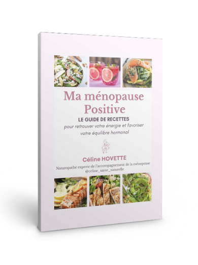 Ma Ménopause Positive guide de recette